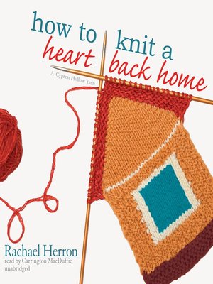 cover image of How to Knit a Heart Back Home